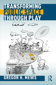 Transforming Public Space through Play book cover