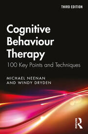 Cognitive Behaviour Therapy: 100 Key Points and Techniques book cover