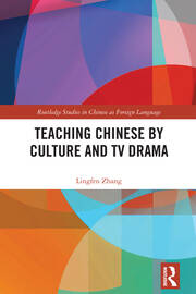 Teaching Chinese by Culture and TV Drama book cover