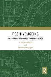 Positive Ageing: An Approach Towards Transcendence book cover