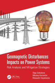 Geomagnetic Disturbances Impacts on Power Systems: Risk Analysis and Mitigation Strategies book cover