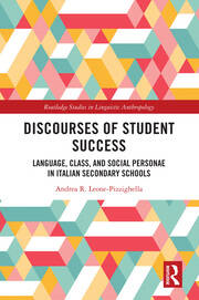Discourses of Student Success: Language, Class, and Social Personae in Italian Secondary Schools book cover