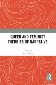 Queer and Feminist Theories of Narrative book cover