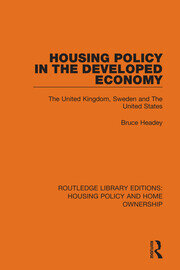 Housing Policy in the Developed Economy: The United Kingdom, Sweden and The United States book cover