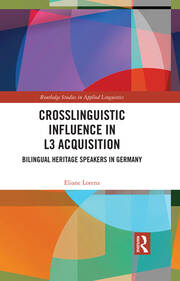 Crosslinguistic Influence in L3 Acquisition: Bilingual Heritage Speakers in Germany book cover