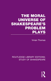 The Moral Universe of Shakespeare's Problem Plays book cover