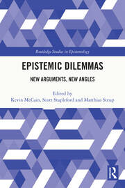 Epistemic Dilemmas: New Arguments, New Angles book cover
