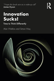Innovation Sucks!: Time to Think Differently book cover