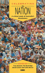 Celebrating the Nation: A critical study of Australia's bicentenary book cover