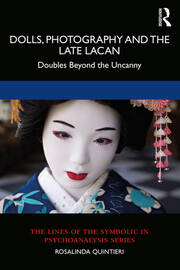 Dolls, Photography and the Late Lacan: Doubles Beyond the Uncanny book cover