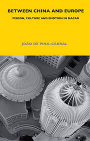 Between China and Europe: Person, Culture and Emotion in Macao book cover