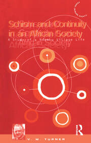 Schism and Continuity in an African Society: A Study of Ndembu Village Life book cover