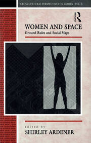 Women and Space: Ground Rules and Social Maps book cover