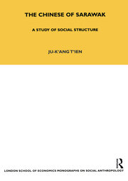 The Chinese of Sarawak: A Study of Social Structure book cover