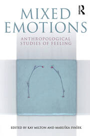 Mixed Emotions: Anthropological Studies of Feeling book cover