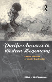 Pacific Answers to Western Hegemony: Cultural Practices of Identity Construction book cover