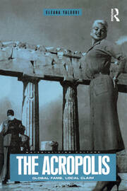 The Acropolis: Global Fame, Local Claim book cover