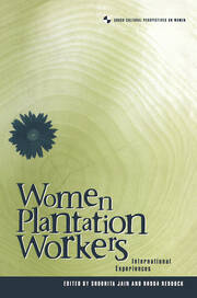 Women Plantation Workers: International Experiences book cover