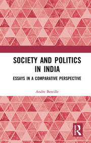 Society and Politics in India: Essays in a Comparative Perspective book cover