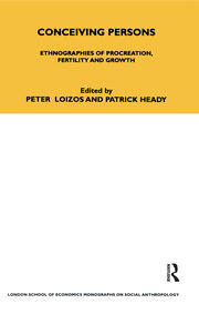 Conceiving Persons: Ethnographies of Procreation, Fertility and Growth Volume 68 book cover