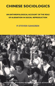Chinese Sociologics: An Anthropological Account of the Role of Alienation in Social Reproduction book cover