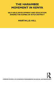 The Harambee Movement in Kenya: Self-Help, Development and Education Among the Kamba of Kitui District book cover