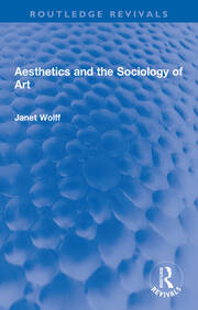 Aesthetics and the Sociology of Art book cover
