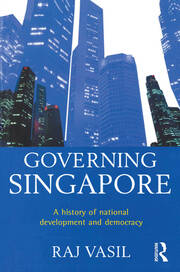 Governing Singapore: Democracy and national development book cover
