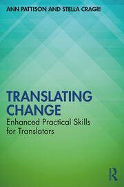Translating Change: Enhanced Practical Skills for Translators book cover