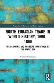 North Eurasian Trade in World History, 1660–1860: The Economic and Political Importance of the Baltic Sea book cover