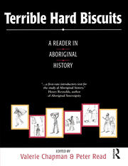 Terrible Hard Biscuits: A reader in Aboriginal history book cover