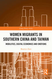 Women Migrants in Southern China and Taiwan: Mobilities, Digital Economies and Emotions book cover