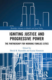 Igniting Justice and Progressive Power: The Partnership for Working Families Cities book cover