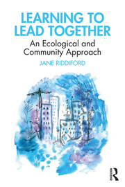 Learning to Lead Together: An Ecological and Community Approach book cover