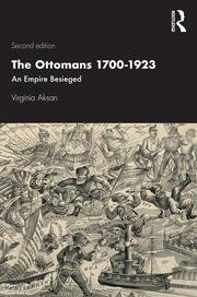 The Ottomans 1700-1923: An Empire Besieged book cover