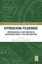 Approaching Pilgrimage: Methodological Issues Involved in Researching Routes, Sites, and Practices book cover