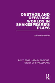 Onstage and Offstage Worlds in Shakespeare's Plays book cover