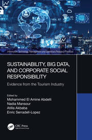 Sustainability, Big Data, and Corporate Social Responsibility: Evidence from the Tourism Industry book cover