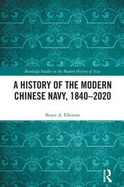 A History of the Modern Chinese Navy, 1840–2020 book cover