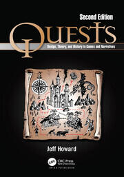Quests: Design, Theory, and History in Games and Narratives book cover