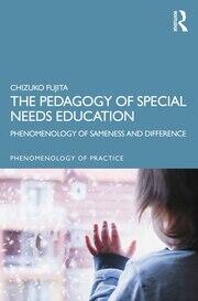 The Pedagogy of Special Needs Education: Phenomenology of Sameness and Difference book cover