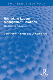 Rethinking Labour-Management Relations: The Case for Arbitration book cover