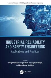 Industrial Reliability and Safety Engineering: Applications and Practices book cover