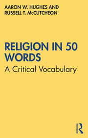 Religion in 50 Words: A Critical Vocabulary book cover