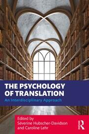 The Psychology of Translation: An Interdisciplinary Approach book cover