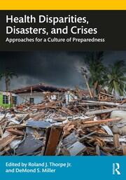 Health Disparities, Disasters, and Crises: Approaches for a Culture of Preparedness book cover