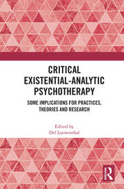Critical Existential-Analytic Psychotherapy: Some Implications for Practices, Theories and Research book cover