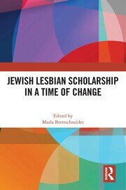 Jewish Lesbian Scholarship in a Time of Change book cover