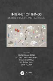 Internet of Things: Energy, Industry, and Healthcare book cover