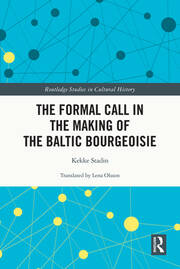 The Formal Call in the Making of the Baltic Bourgeoisie book cover
